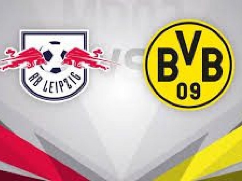 RB Leipzig – Dortmund, formacionet zyrtare