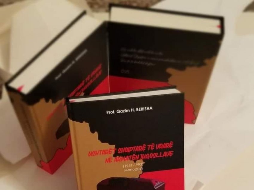 Monografia e publicistit, Prof. Qazim Berisha, “Ushtarët shqiptarë, të vrarë në armatën jugosllave (1951 – 1993)”