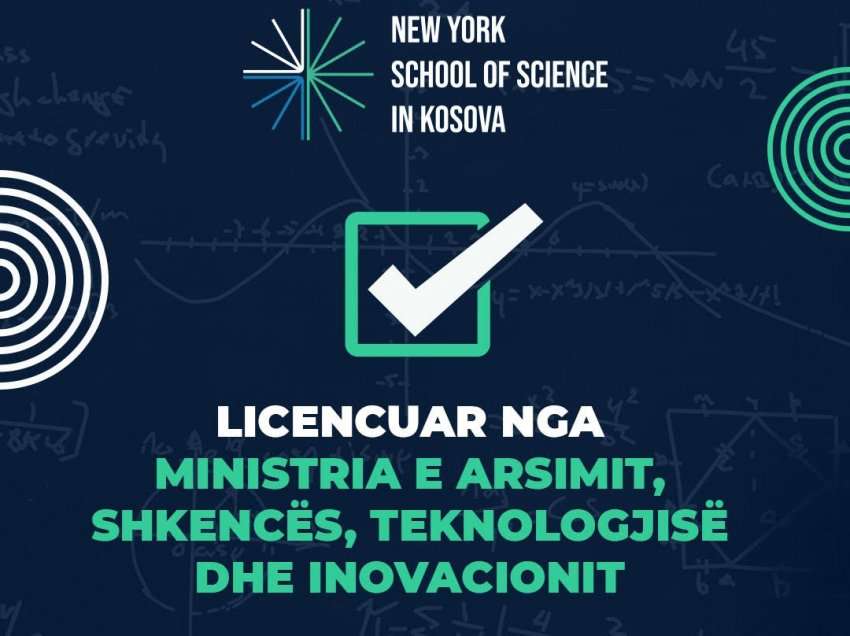 New York School of Science in Kosova licencohet nga Ministria e Arsimit, Shkencës, Teknologjisë dhe Inovacionit