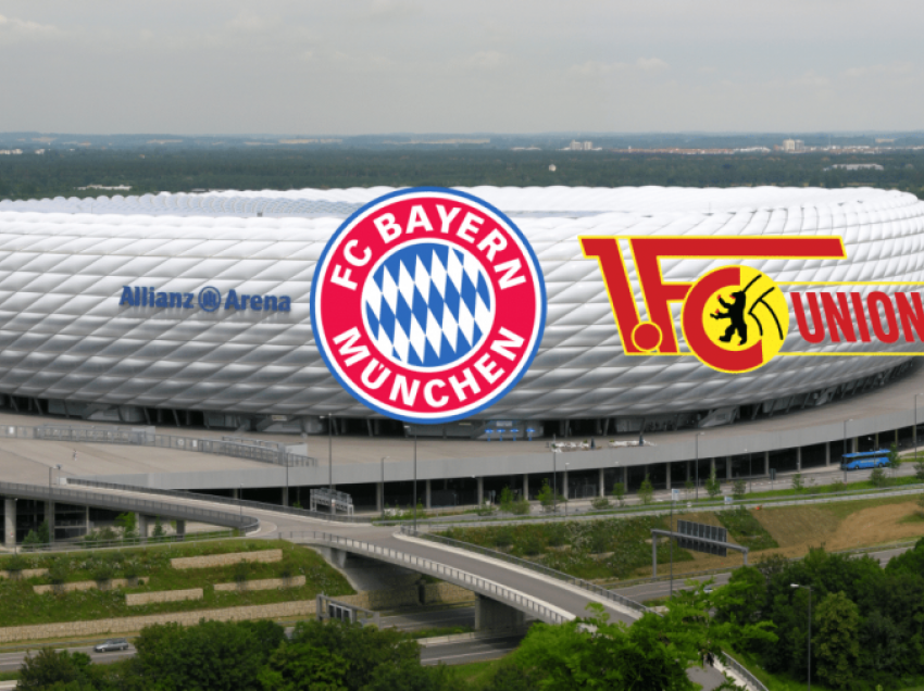 Bayern Munih e pret Union Berlinin