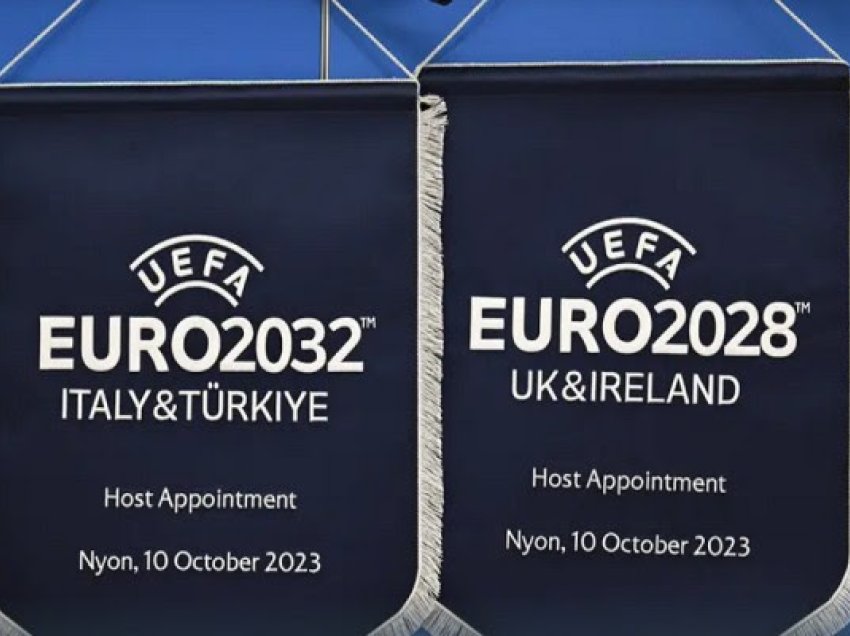 Këta janë nikoqirët e Euro 2028 dhe Euro 2032