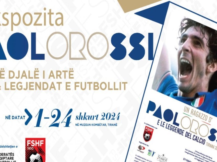 FSHF sjell ekspozitën unike të legjendës italiane të futbollit, Paolo Rossi