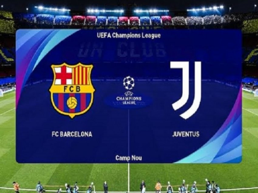 ​Barcelona – Juventus, sfidë prestigji në “Camp Nou”, Messi përball Ronaldos, formacionet zyrtare