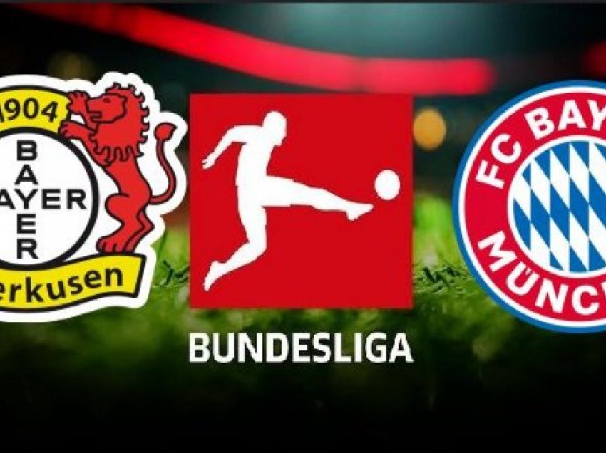 Bayer Leverkusen – Bayern Munich, formacionet zyrtare: Luhet për kreun e renditjes