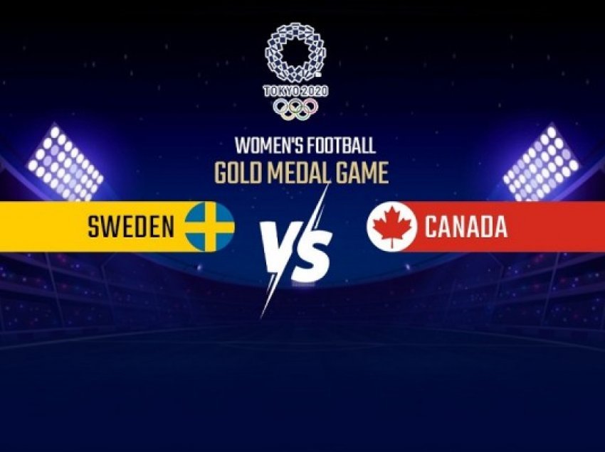 ​Suedia e Kosovare Asllanit në garë për medaljen e artë olimpike kundër Kanadasë
