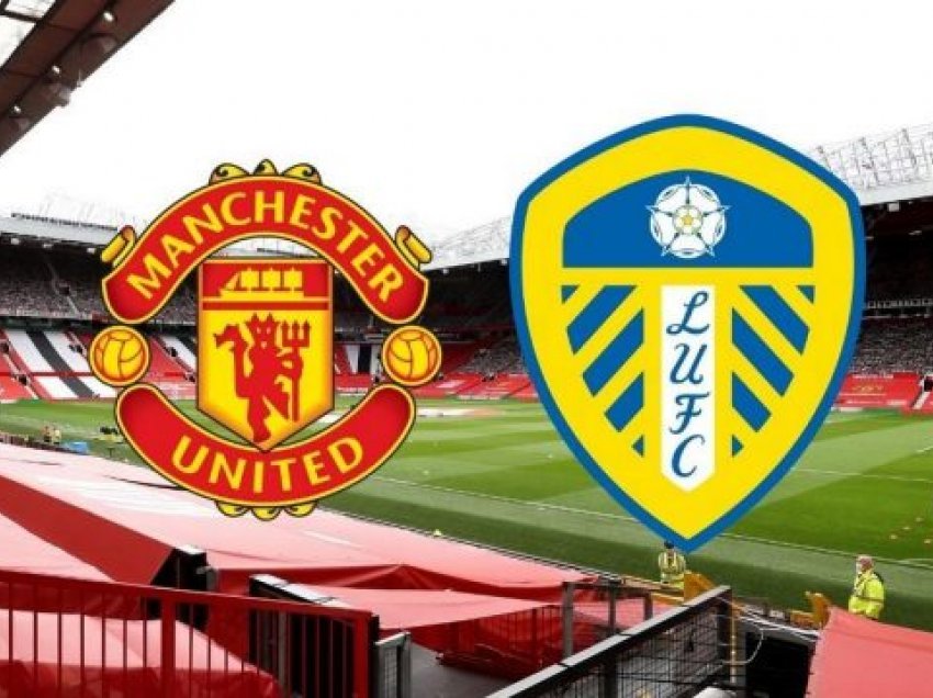 Manchester United - Leeds United, “beteja e trëndafilave”