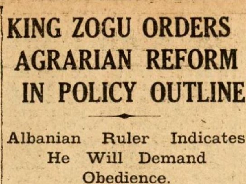 Gazeta amerikane (1929) / Urdhëri i Mbretit Zog për realizimin e reformës agrare: “Toka është pasuria më e madhe e Shqipërisë.”