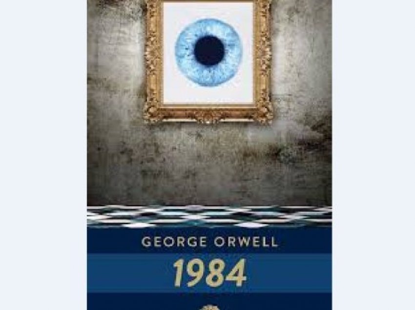 ‘1984’ nga George Orwell: Njerëzit zhdukeshin gjithnjë gjatë natës…