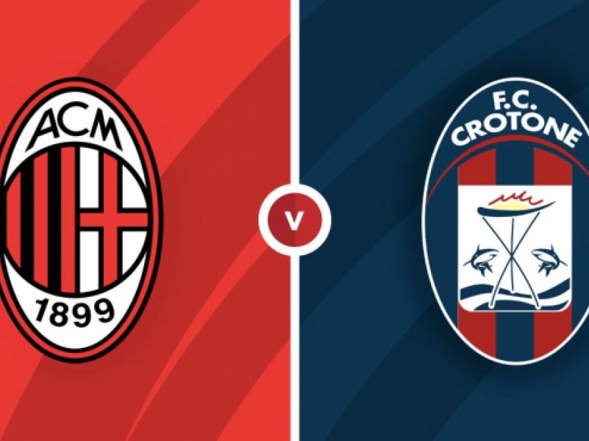 AC Milan – Crotone, formacionet zyrtare