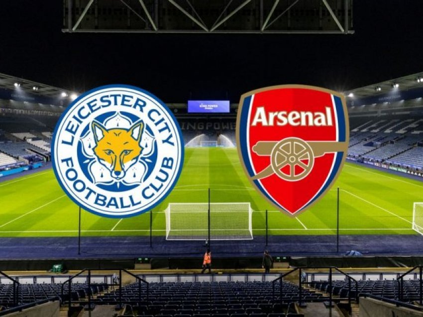 Leicester City - Arsenal, formacionet e mundshme  