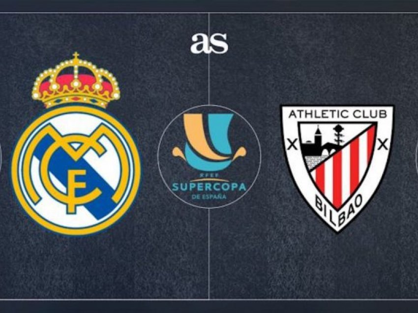 Real Madridi kërkon finalen e Superkupës së Spanjës përballë Athletic Bilbaos, formacionet zyrtare