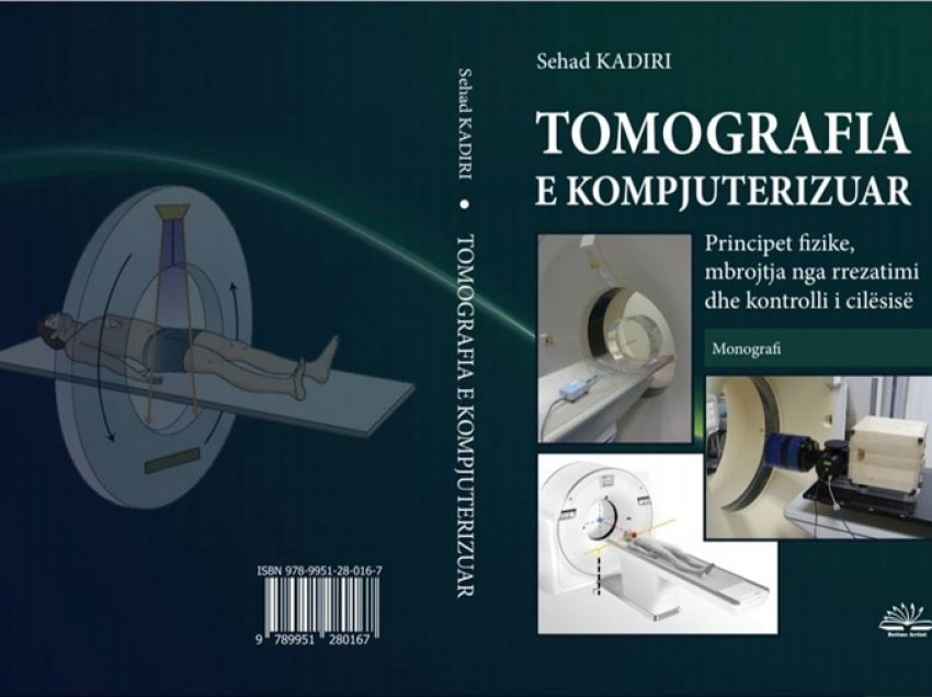 Botohet libri “Tomografia e kompjuterizuar – principet fizike, mbrojtja nga rrezatimi dhe kontrolli i cilësisë” – Autori shpjegon detajet