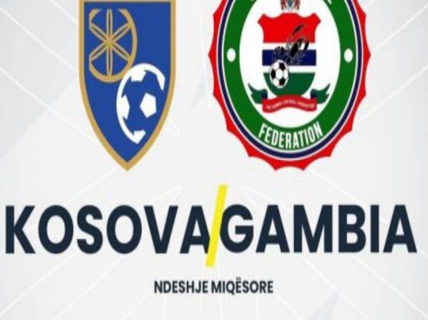 ​Kosova-Gambia, fillon ndeshja