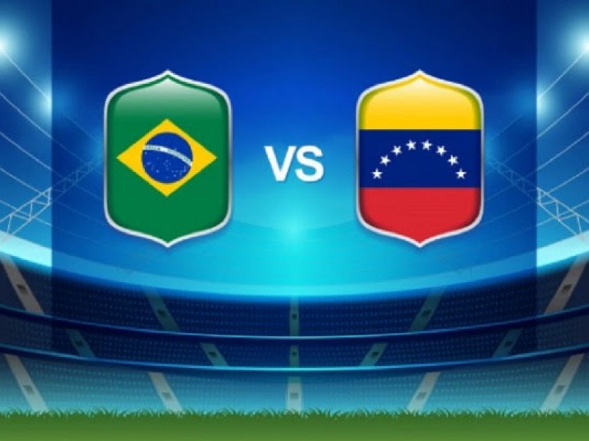 ​Brazili – Venezeuela, ndeshja e parë në Kupën e Amerikës