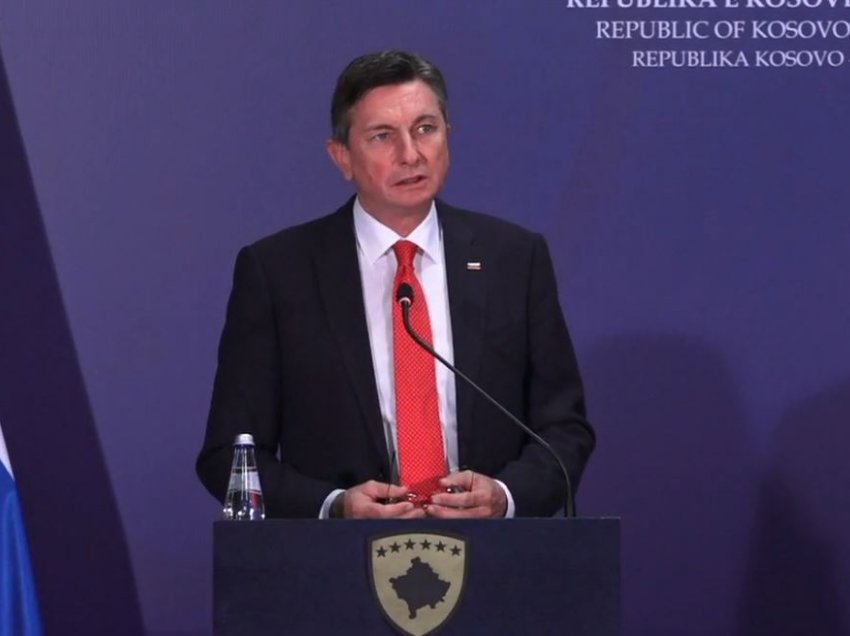 Presidenti slloven: BE-ja t’i heq vizat për Kosovën
