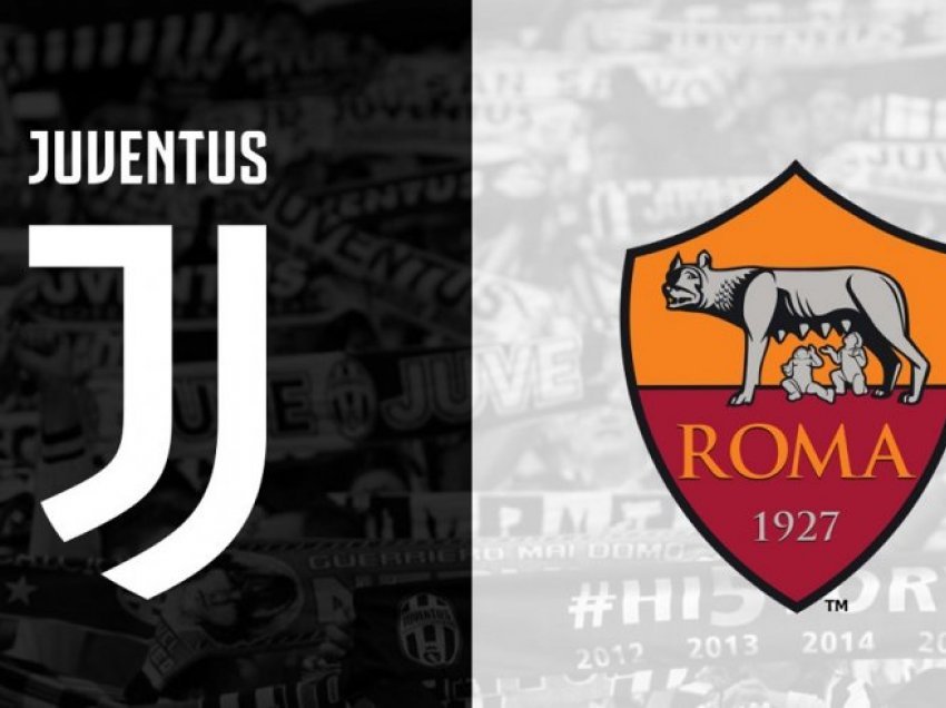 Formacionet zyrtare: Juventus - Roma