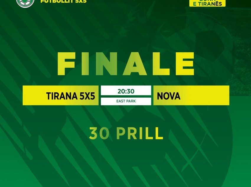 Nova është finalja e zonës së Tiranës