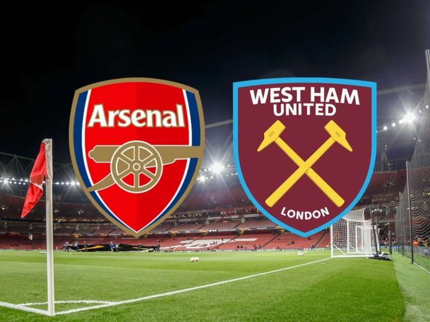 Formacionet zyrtare, Arsenal – West Ham