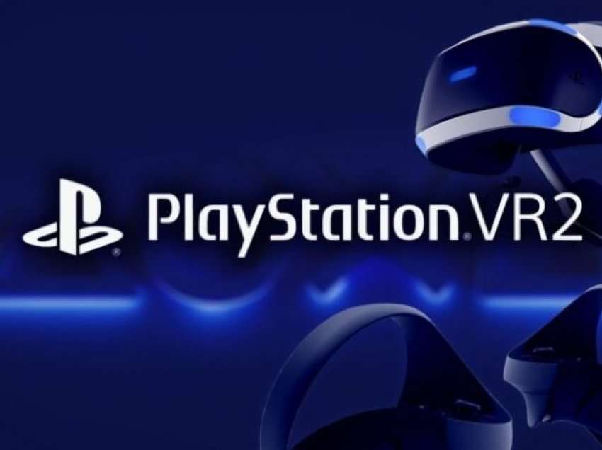 Sony ka prezantuar kufjet Play Station VR2 dhe kontrollorët VR2 Sense