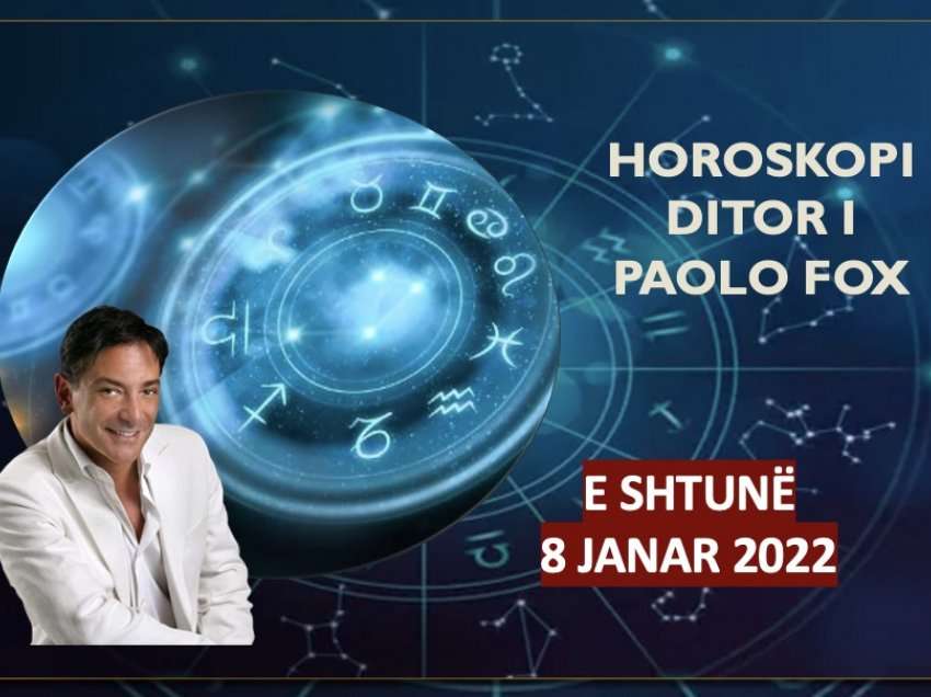 Horoskopi i Paolo Fox për ditën e shtunë, 8 janar 2022
