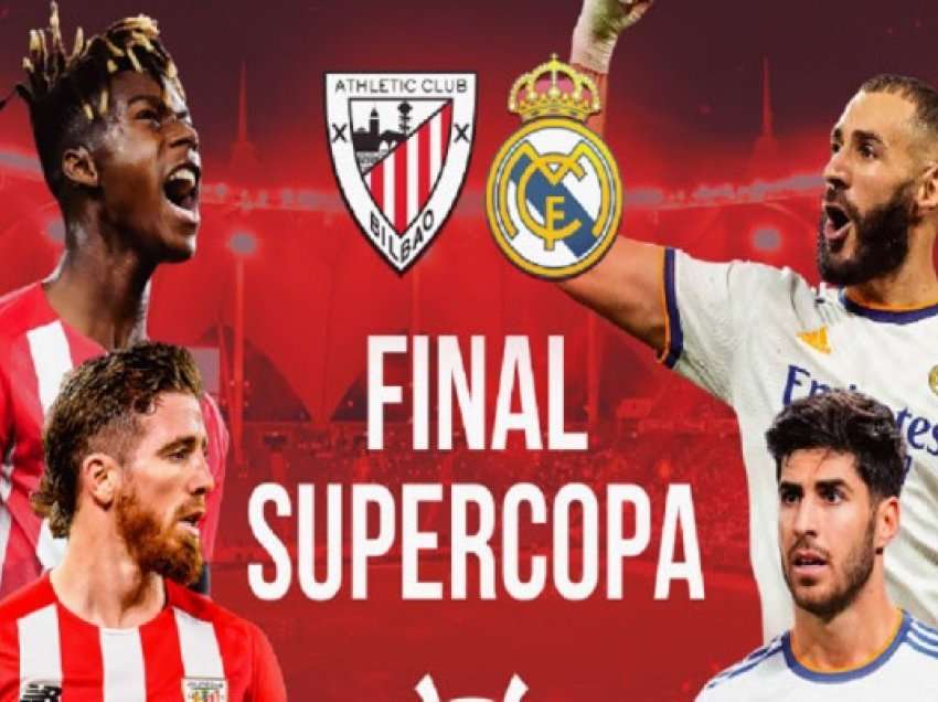 Real Madrid-Bilbao, formacionet zyrtare të finales së Superkupës
