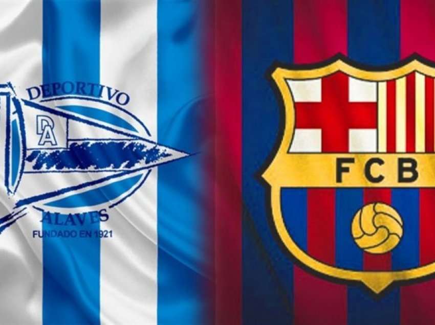 Formacionet zyrtare: Alaves – Barcelona