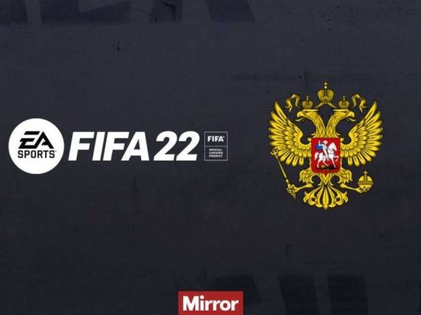 Edhe ‘FIFA22’ i jep një goditje të fortë Rusisë