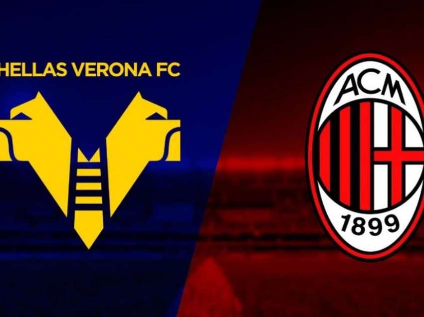 Verona - Milan, publikohen formacionet zyrtare