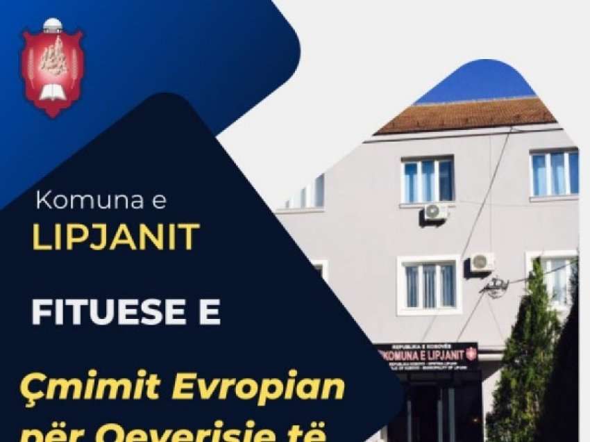 Komuna e Lipjanit fituese e Çmimit Evropian për Qeverisje të Shkëlqyer