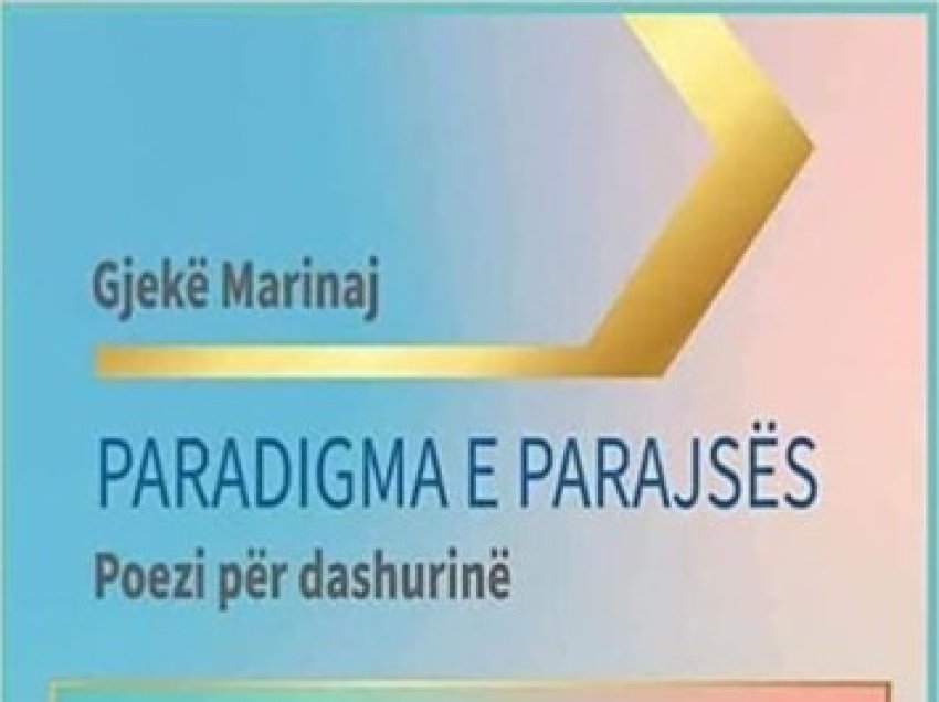 Gjekë Marinaj: “Paradigma e parajsës – Poezi për dashurinë”