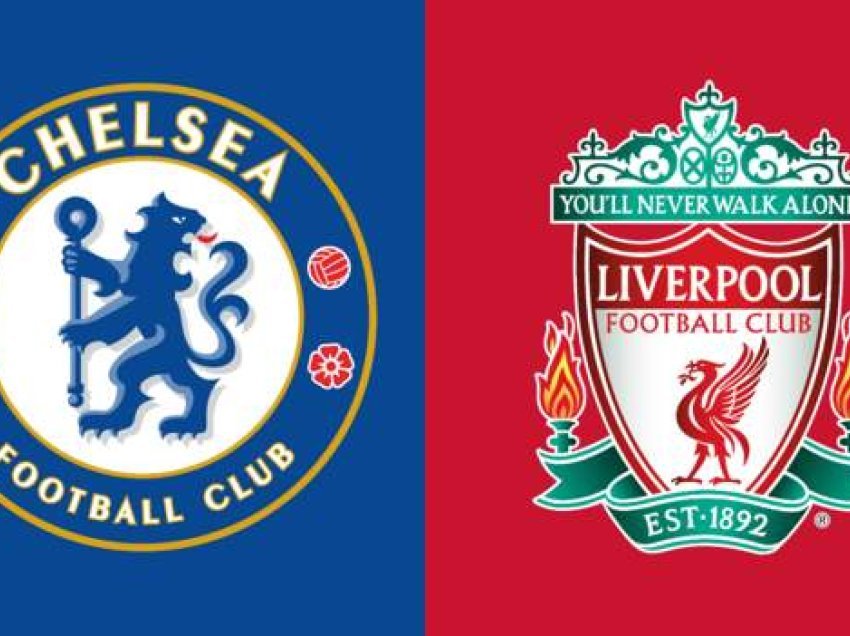 Chelsea - Liverpool, super derbi i xhiros hapëse në Premierligë