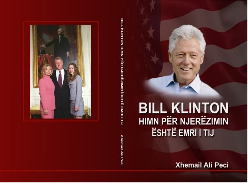 Në 77 vjetorin e ditëlindjes së presidentit Klinton, botohet në Tiranë libri ‘Bill Klinton-himn për njerëzimin është emri i tij’