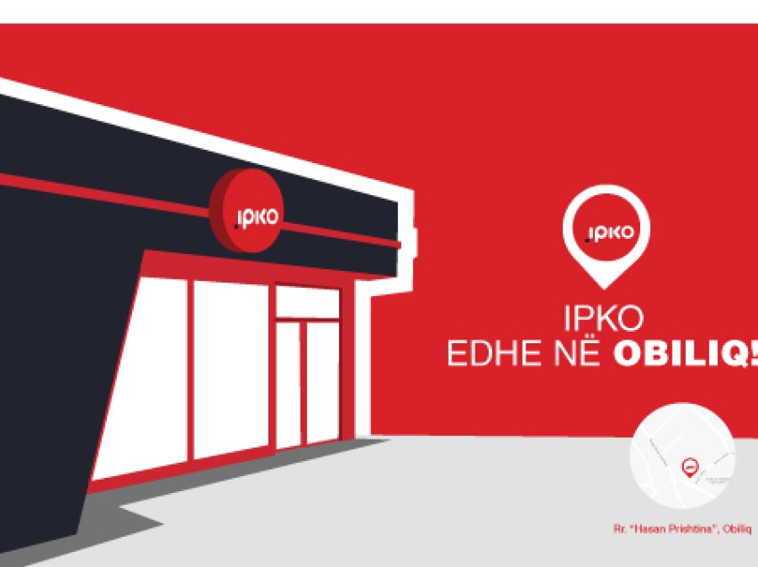 IPKO zgjeron shtrirjen e saj me hapjen e dyqanit të ri në qytetin e Obiliqit