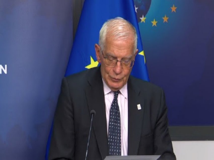 Borrell: Presim angazhime serioze dhe gatishmëri për ta çuar përpara normalizimin e marrëdhënieve