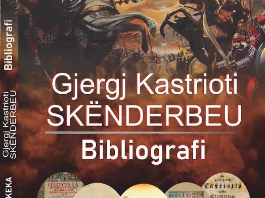 Studiuesi Gjon Keka sjell librin e ri me titull:„Gjergj Kastrioti Skënderbeu -Bibliografi“, Prishtinë 2023