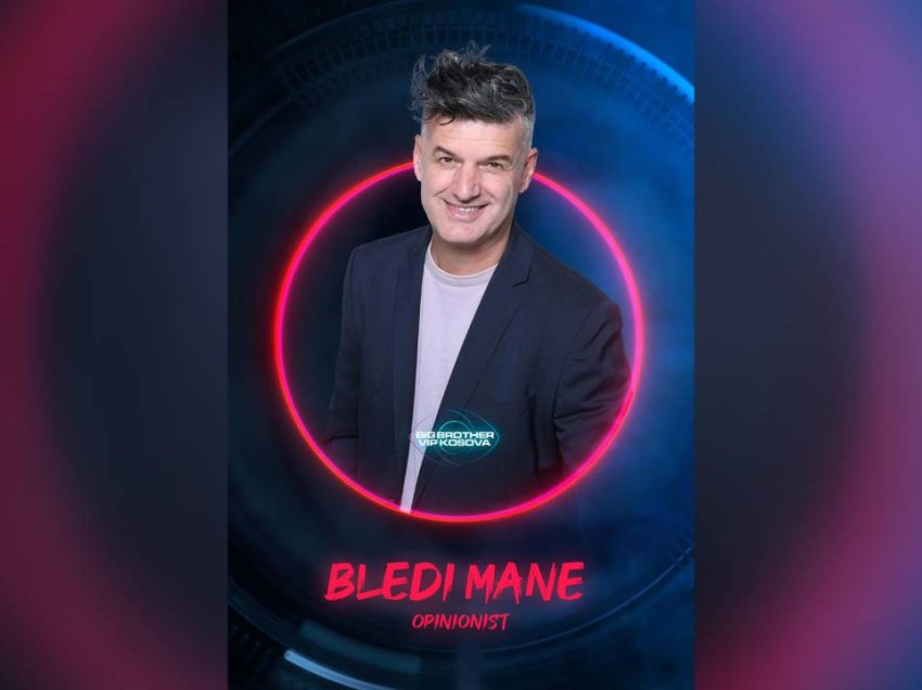 Bledi Mane në rolin e opinionistit të Big Brother VIP Kosova 