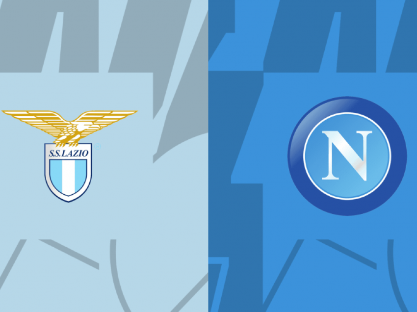 Formacionet zyrtare: Lazio - Napoli